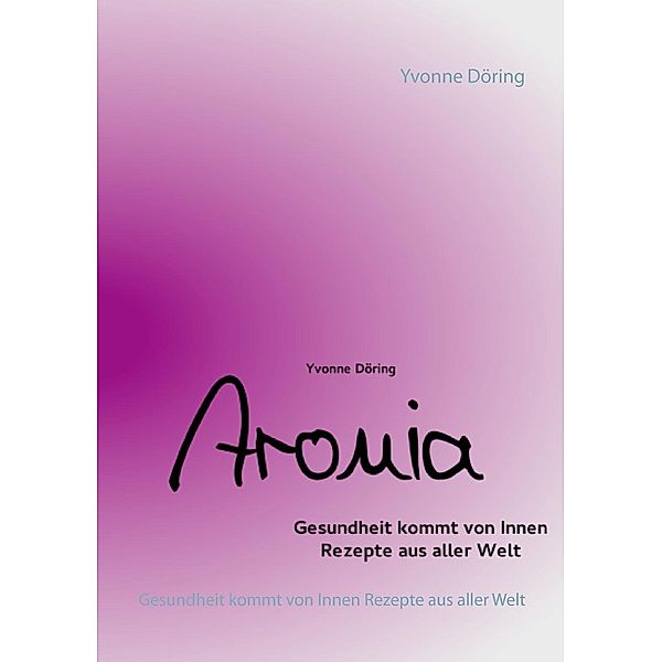 Aronia, Yvonne Döring