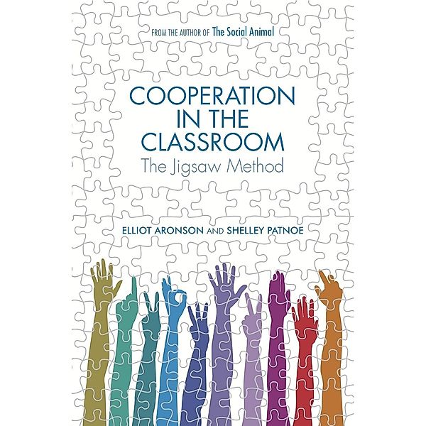 Aronson, E: Cooperation in the Classroom, Elliot Aronson