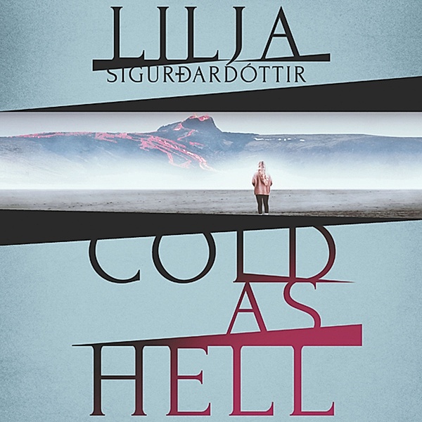 Arora Investigation - 1 - Cold as Hell, Lilja Sigurdardottir