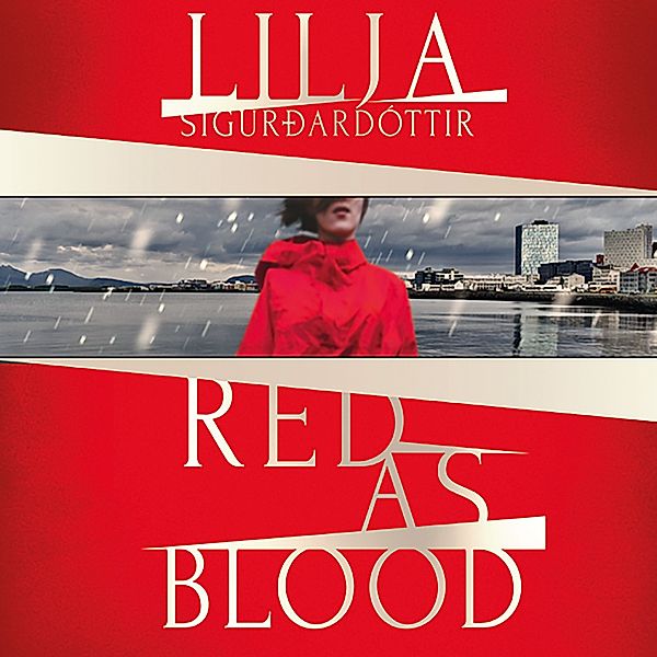 Arora Investigation - 2 - Red as Blood, Lilja Sigurdardottir