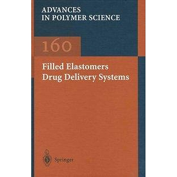 Arora, M: Filled Elastomers Drug Delivery Systems, M. Arora, G. Carlesso, J. M. Davidson
