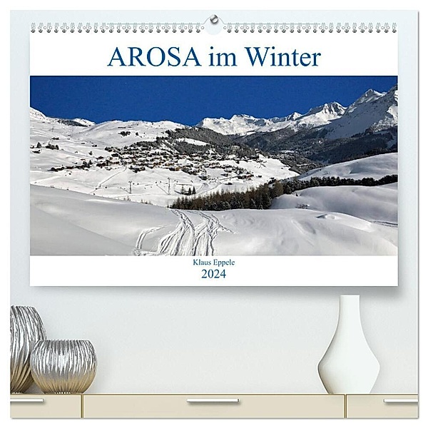 AROSA im Winter (hochwertiger Premium Wandkalender 2024 DIN A2 quer), Kunstdruck in Hochglanz, Klaus Eppele