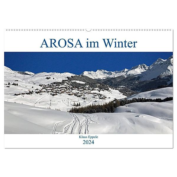 AROSA im Winter (Wandkalender 2024 DIN A2 quer), CALVENDO Monatskalender, Klaus Eppele