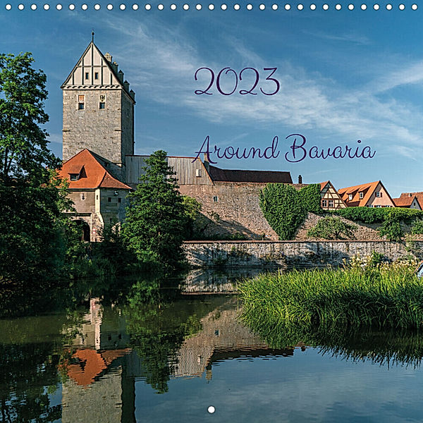 Around Bavaria (Wall Calendar 2023 300 × 300 mm Square), Andy Tetlak