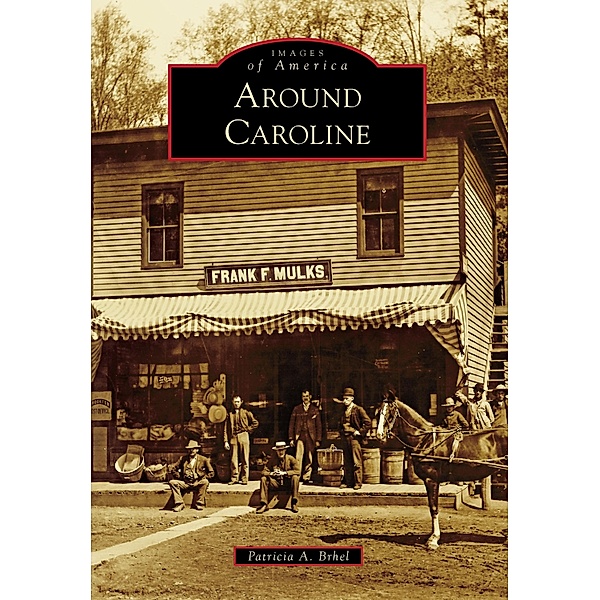Around Caroline, Patricia A. Brhel
