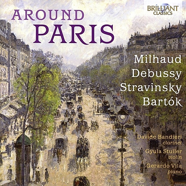 Around Paris:Milhaud,Debussy,Stravinsky,Bartok, Diverse Interpreten