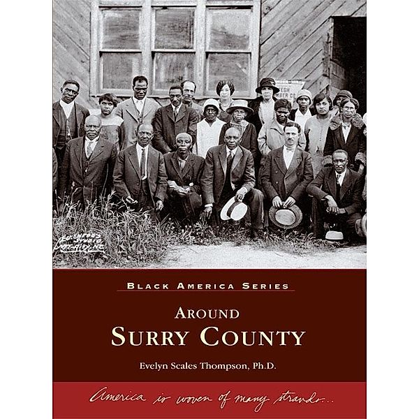 Around Surry County, Evelyn Scales Thompson Ph. D.