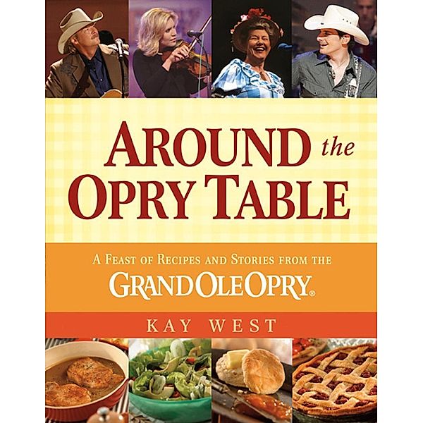 Around the Opry Table, Kay West