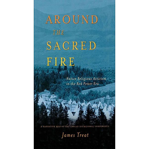 Around the Sacred Fire, J. Treat