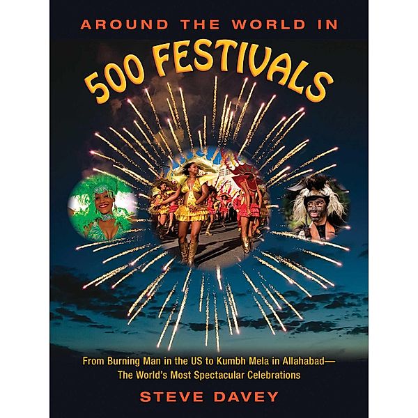 Around the World in 500 Festivals, Steve Davey