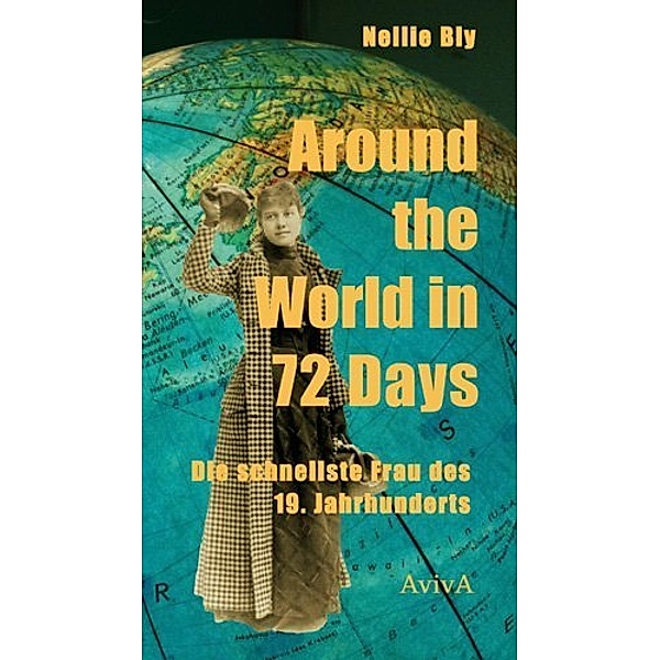 Around the World in 72 Days, Nellie Bly