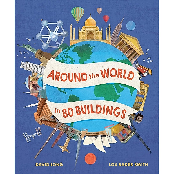 Around the World in 80 Buildings / Around the World in 80 Bd.6, David Long