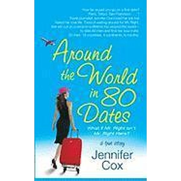 Around the World in 80 Dates, Jennifer Cox
