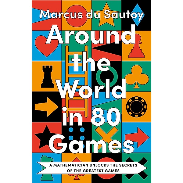 Around the World in 80 Games, Marcus Du Sautoy