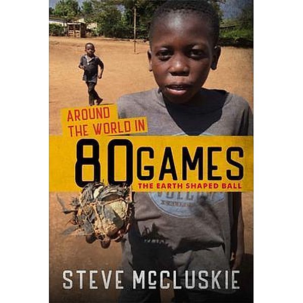 Around the World in 80 Games, Steve McCluskie