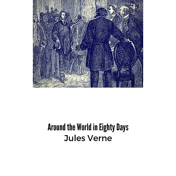 Around the World in Eighty Days, Jules Verne