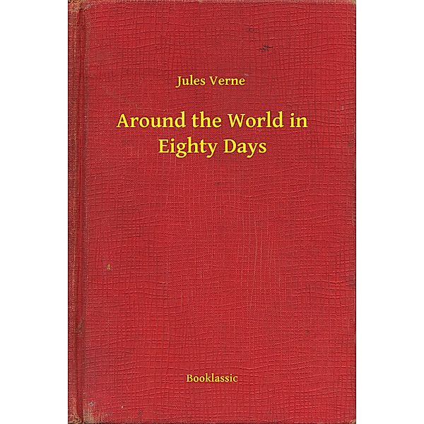 Around the World in Eighty Days, Jules Verne