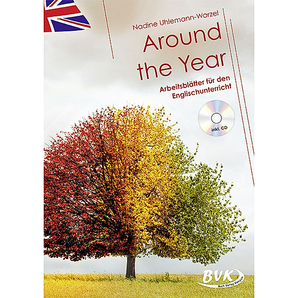 Around the Year - Arbeitsblätter für den Englischunterricht (inkl. CD), Nadine Uhlemann-Warzel