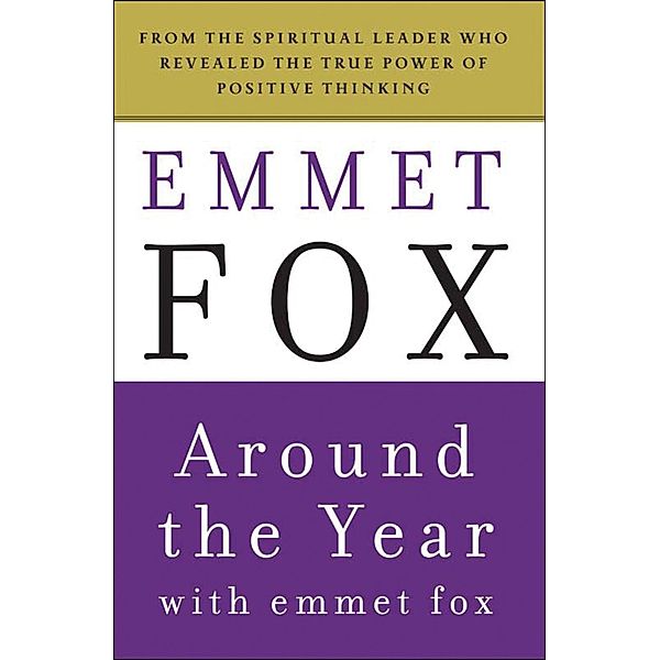 Around the Year with Emmet Fox, Emmet Fox