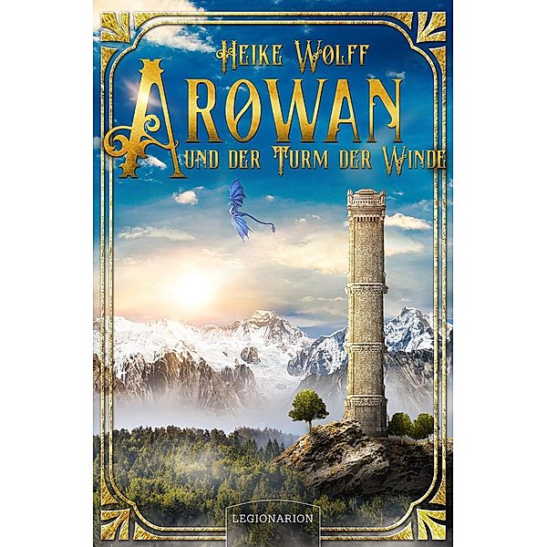 Arowan und der Turm der Winde, Heike Wolff