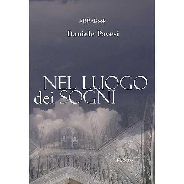 ARPABook: Nel luogo dei sogni, Daniele Pavesi