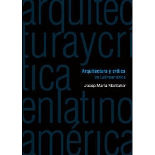 Arquitectura y crítica en latinoamerica, Josep María Montaner