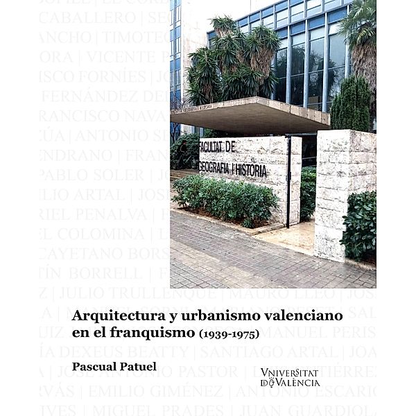 Arquitectura y urbanismo valenciano en el franquismo (1939-1975), Pascual Patuel Chust