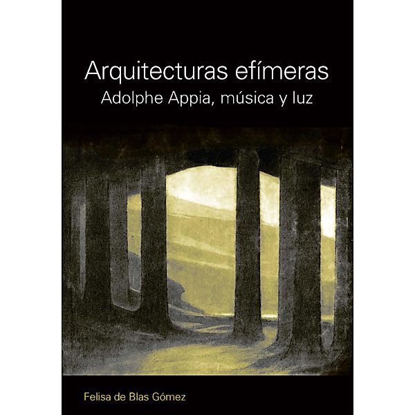 ARQUITECTURAS EFIMERAS, Felisa Blas Gomez