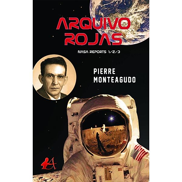 Arquivo Rojas Nasa Reports 1/2/3, Pierre Monteagudo