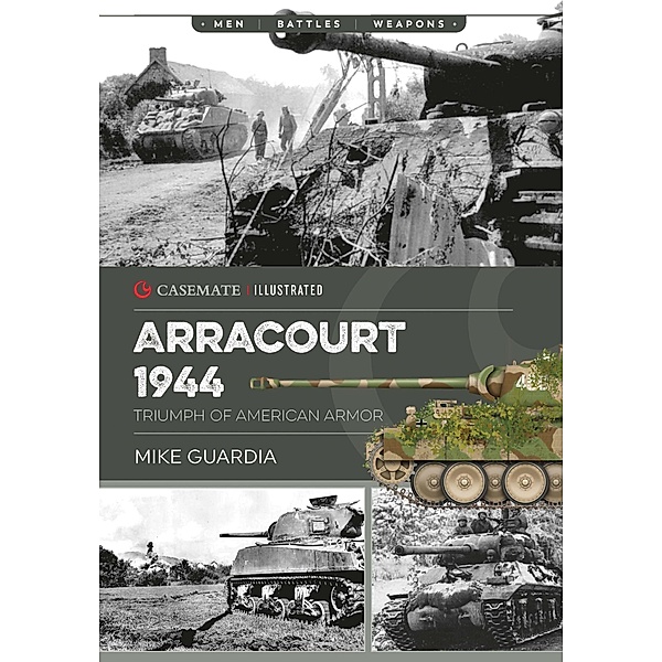 Arracourt 1944 / Casemate Illustrated, Guardia Mike Guardia