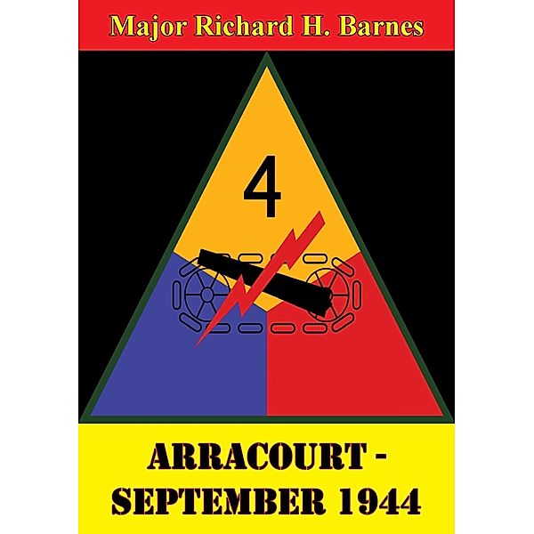 Arracourt - September 1944, Major Richard H. Barnes