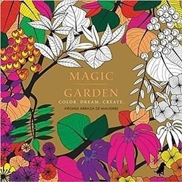 Arraga de Malherbe, V: Magic Garden: Color. Dream. Create., Virginia Arraga de Malherbe