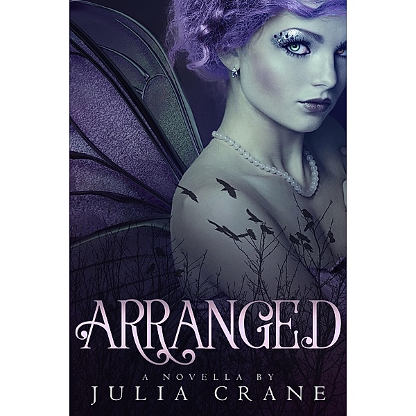 Arranged (Arranged Trilogy, #1), Julia Crane