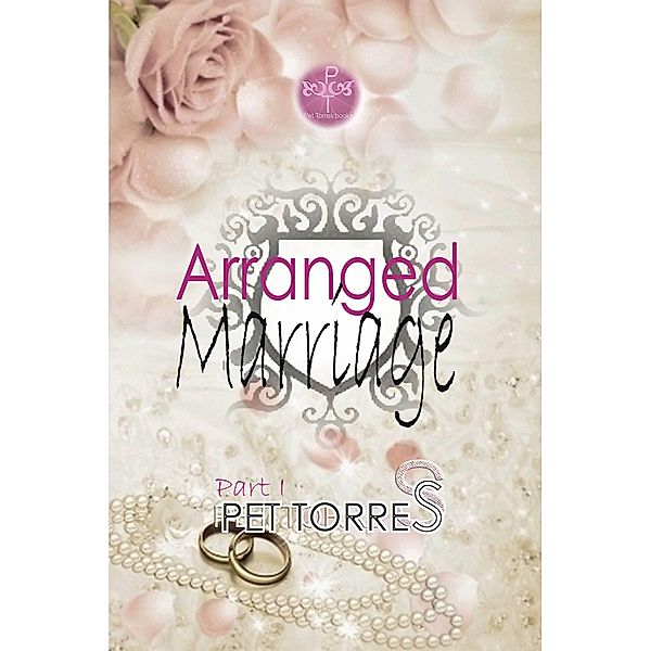 Arranged Marriage: Part I, P. Torres