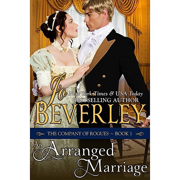 Arranged Marriage (The Company of Rogues Series, Book 1), Jo Beverley