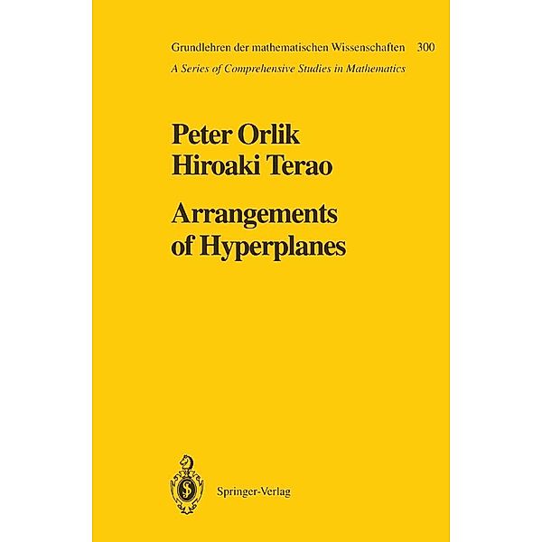 Arrangements of Hyperplanes / Grundlehren der mathematischen Wissenschaften Bd.300, Peter Orlik, Hiroaki Terao