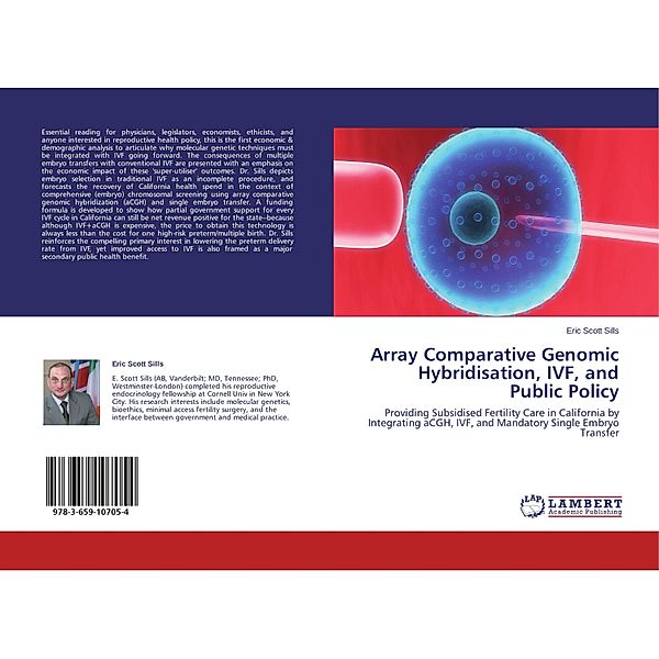 Array Comparative Genomic Hybridisation, IVF, and Public Policy, Eric Scott Sills