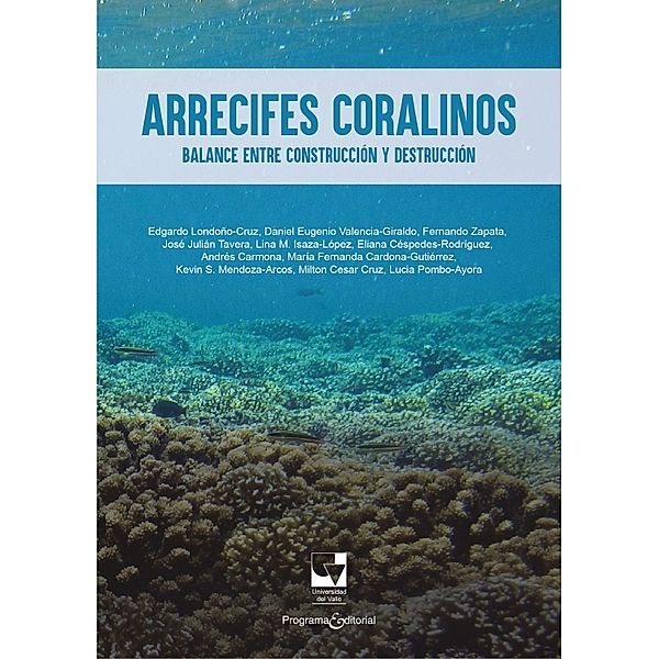 Arrecifes coralinos, Edgardo Londoño-Cruz