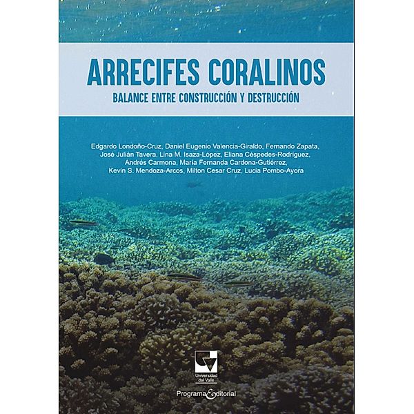 Arrecifes coralinos, Edgardo Londoño-Cruz