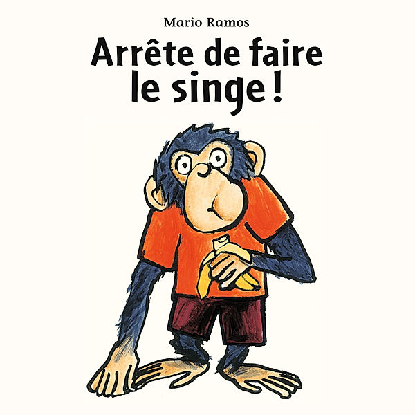 Arrête de faire le singe, Mario Ramos