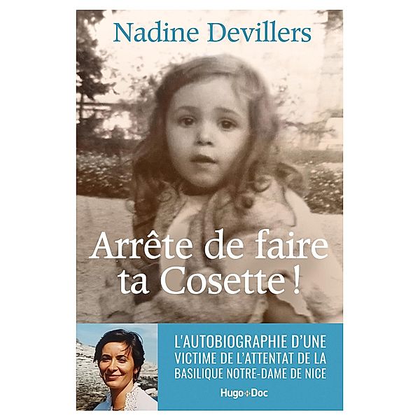 Arrête de faire ta Cosette ! / Hors collection, Nadine Devilliers