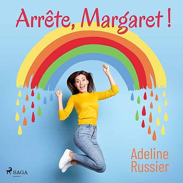 Arrête, Margaret ! - Un roman feel good inspirant, Adeline Russier