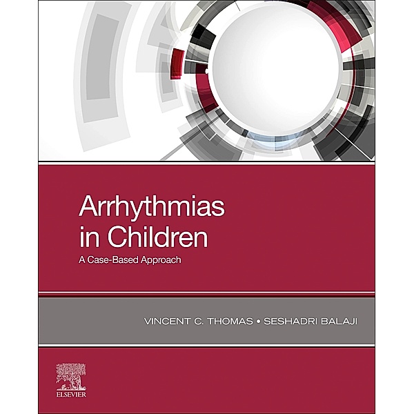 Arrhythmias in Children, Vincent C. Thomas, Seshadri Balaji