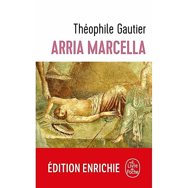 Arria Marcella / Libretti, Théophile Gautier