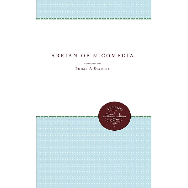 Arrian of Nicomedia, Philip A. Stadter