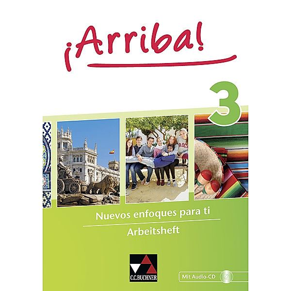 ¡Arriba! AH 3, m. 1 CD-ROM, m. 1 Buch.Bd.3, Rike Ávila, Anastasia Geringer, Nadine Heydt-Brosch, Matthias Kyr, Nadja Prinz, Natalie von Schlotheim, Monika Strobl