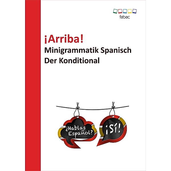 ¡Arriba! Minigrammatik Spanisch: Der Konditional, Verena Lechner
