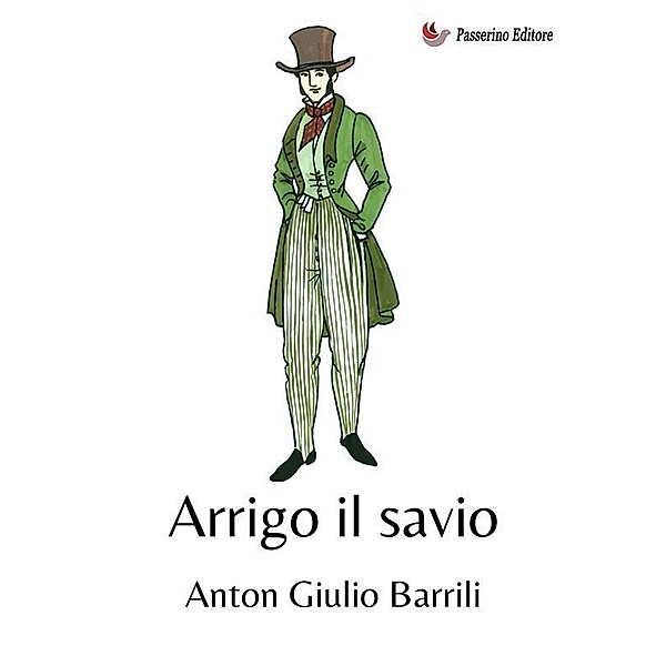Arrigo il savio, Anton Giulio Barrili