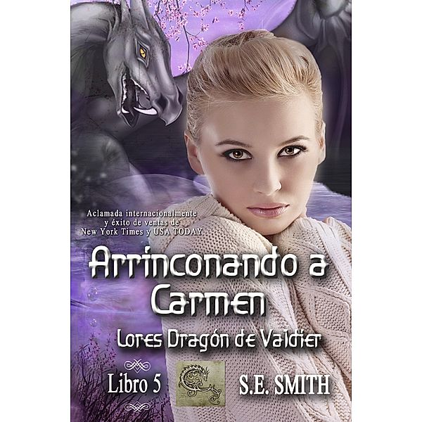 Arrinconando a Carmen (Lores Dragón de Valdier, #5) / Lores Dragón de Valdier, S. E. Smith