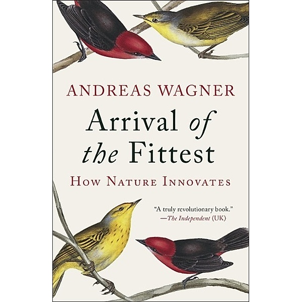Arrival of the Fittest, Andreas Wagner